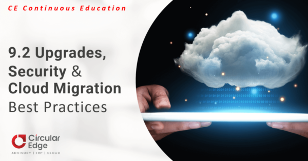 9.2 Upgrades, Security & Cloud Migration Best Practices 9.2 Upgrades, Security & Cloud Migration Best Practices