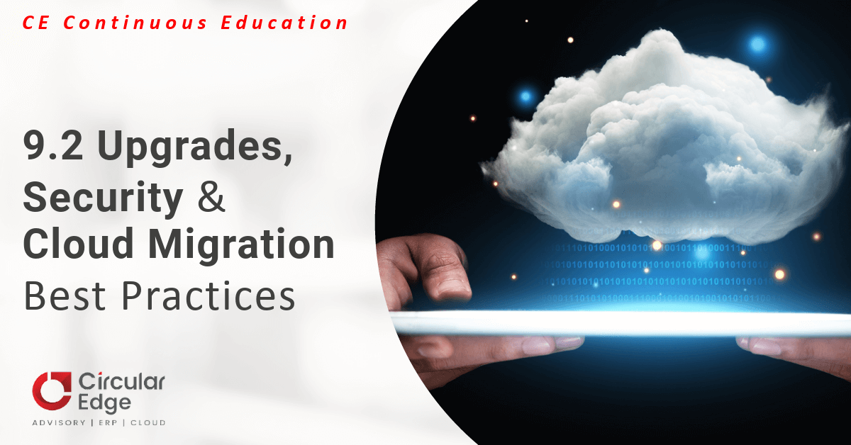 9.2 Upgrades, Security & Cloud Migration Best Practices