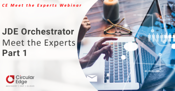 JDE Orchestrator Meet the Experts Part 1