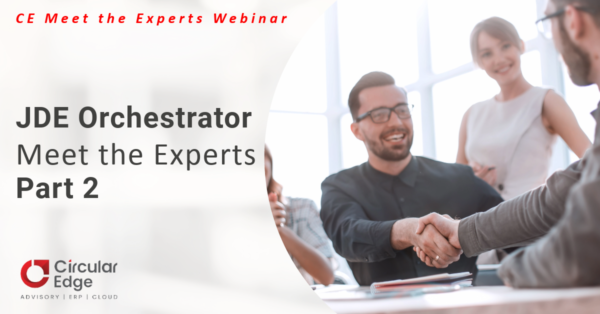 JDE Orchestrator Meet the Experts Part 2
