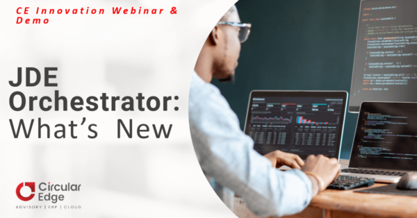 JDE Orchestrator: What’s New