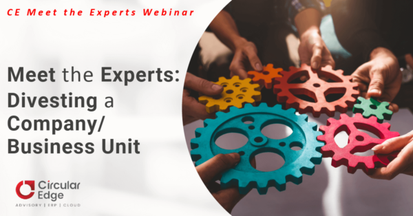 Meet the Experts: Divesting a Company/Business Unit Meet the Experts: Divesting a Company/Business Unit
