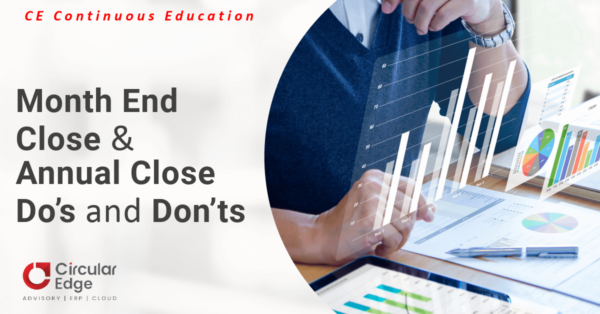 Month-End Close & Annual Close Do’s & Don’ts Month-End Close & Annual Close Do's & Don'ts
