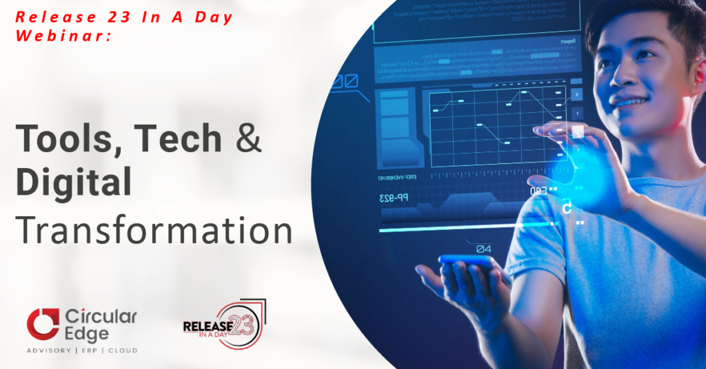 Release 23 In A Day: Tools, Tech & Digital Transformation