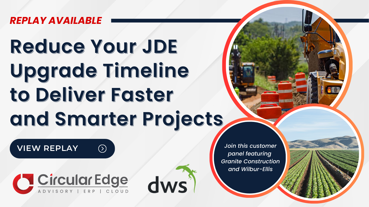 Customer Panel: Reduce Your JDE Upgrade Timeline & Deliver Faster and Smarter Projects