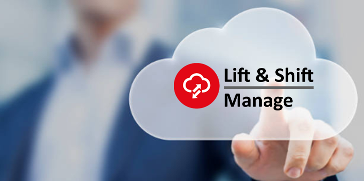 Lift shift manage