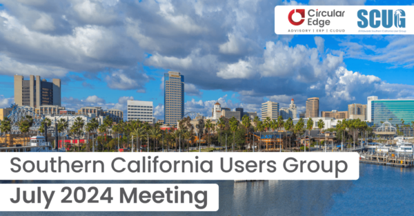 Circular-Edge-July-2024-Southern-California-Users-Group-SCUG