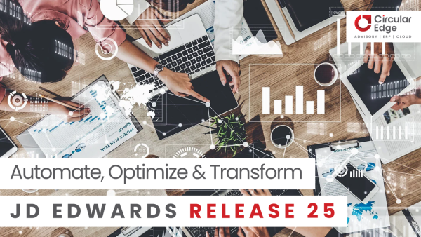 What’s New & Exciting in the Latest Oracle JD Edwards E1 Release 25 What's New & Exciting in the Latest Oracle JD Edwards E1 Release 25