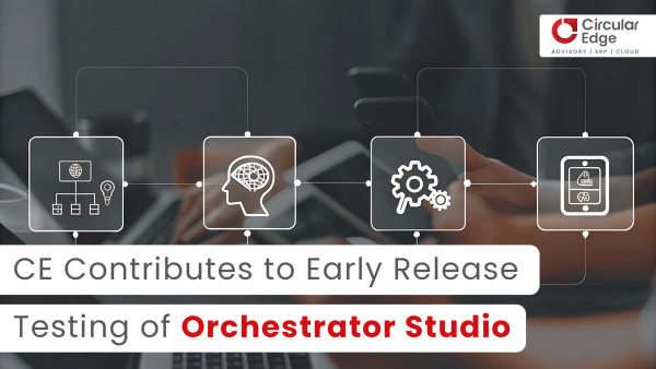 Circular Edge Contributes to Early Release Testing of Orchestrator