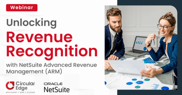 Circular-Edge-NetSuite-Webinar-Unlocking-Revenue-Recognition-Web 1